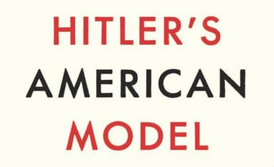 Did American Racism Inspire the Nazis?